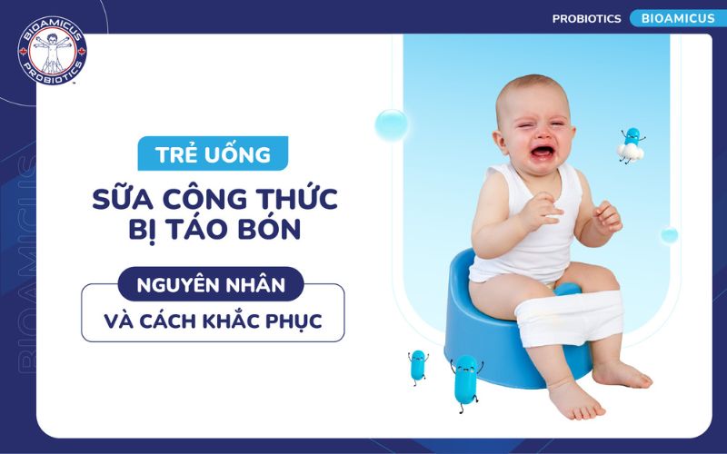 Trẻ uống sữa c&ocirc;ng thức bị t&aacute;o b&oacute;n