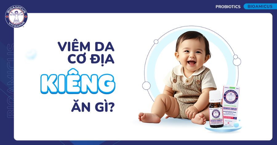 Trẻ bị viêm da cơ địa kiêng ăn gì? Top 8 thực phẩm cần tránh