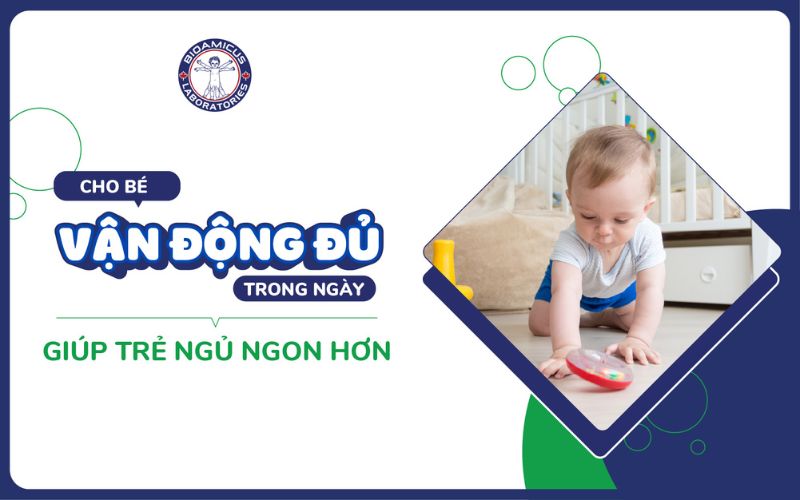vận động đủ mỗi ng&agrave;y gi&uacute;p trẻ ngủ ngon hơn