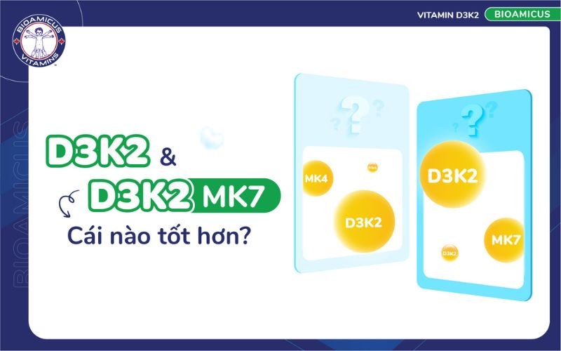 d3k2 v&agrave; d3k2mk7 c&aacute;i n&agrave;o tốt hơn