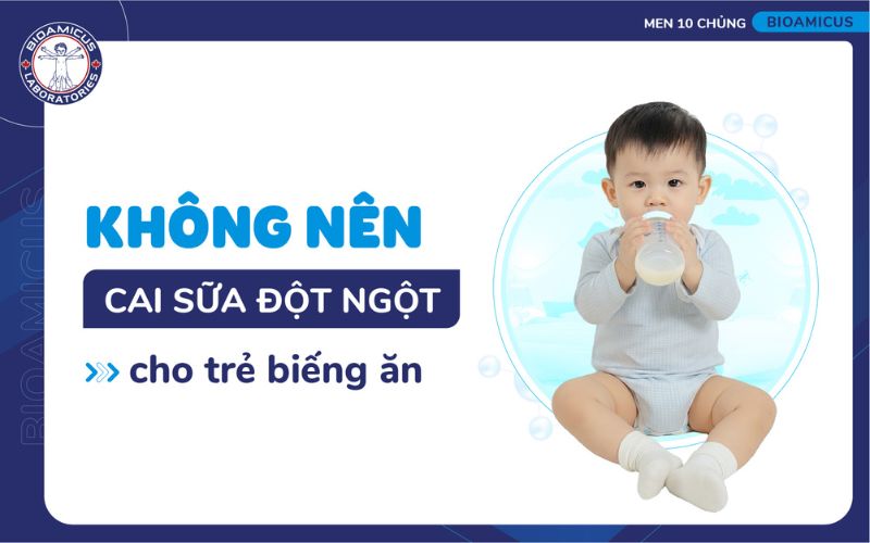 Kh&ocirc;ng n&ecirc;n cai sữa đột ngột cho trẻ biếng ăn