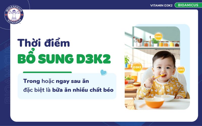 thời điểm bổ sung D3K2 cho trẻ mang lại hiệu quả 