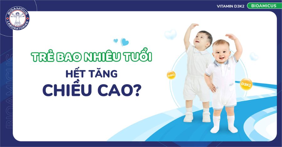 Trẻ bao nhiêu tuổi hết tăng chiều cao? Nắm bắt cơ hội tăng cao cho bé