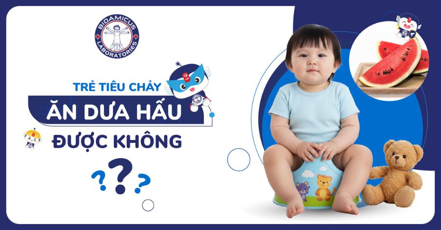 Trẻ tiêu chảy ăn dưa hấu được không? GÓC GIẢI ĐÁP