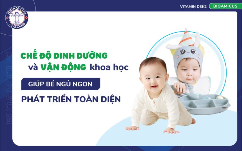 Dinh dưỡng v&agrave; vận động hợp l&yacute; gi&uacute;p b&eacute; ngủ ngon v&agrave; ph&aacute;t triển tốt