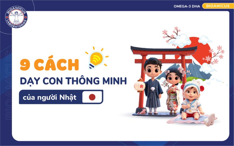 9 C&aacute;ch dạy con th&ocirc;ng minh của người Nhật
