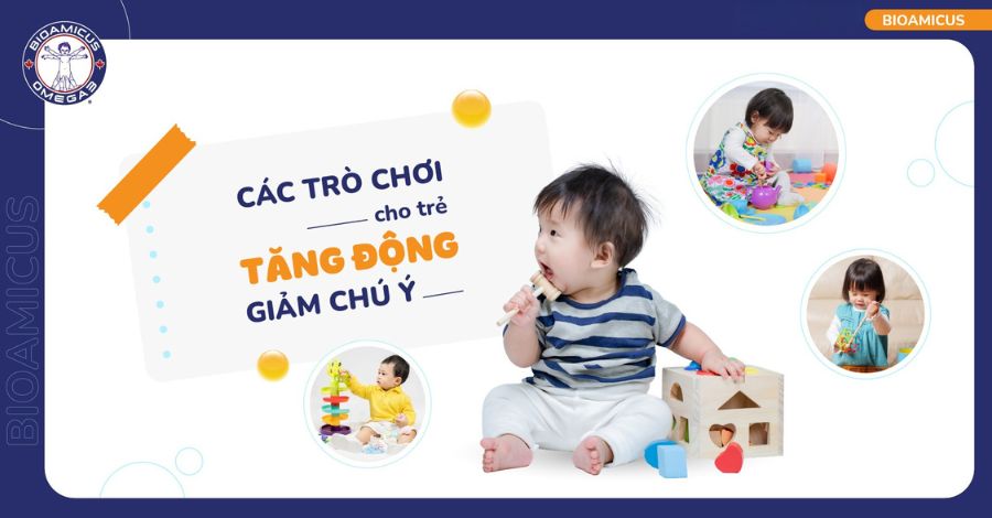 7 Trò chơi cho trẻ tăng động giảm chú ý mẹ nên biết