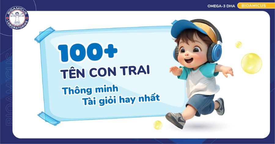 100+ Tên con trai thông minh tài giỏi. Cách đặt tên hay 2026