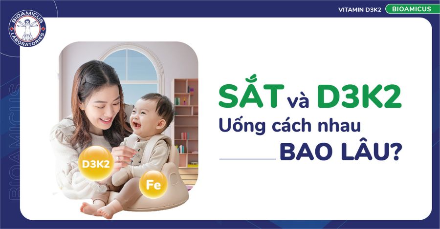 Giải đáp Sắt và D3 uống cách nhau bao lâu?