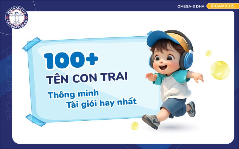 T&ecirc;n con trai th&ocirc;ng minh t&agrave;i giỏi