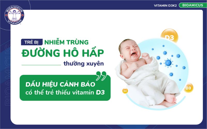 thiếu vitamin d3 dễ nhiễm tr&ugrave;ng đường h&ocirc; hấp
