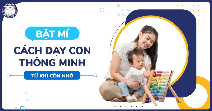 Bật mí cách dạy con thông minh từ khi còn nhỏ