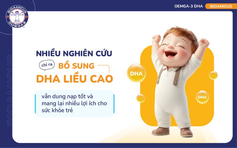 bổ sung dha liều cao vẫn dung nạp tốt
