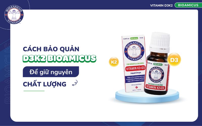 c&aacute;ch bảo quản d3k2 bioamicus