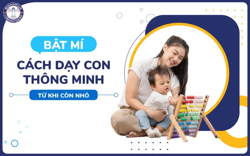Cách dạy con thông minh từ khi còn nhỏ