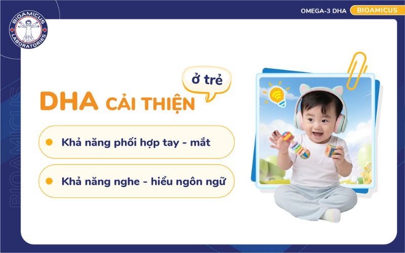 dha cải thiện khả năng phối hợp tay mắt và ngôn ngữ