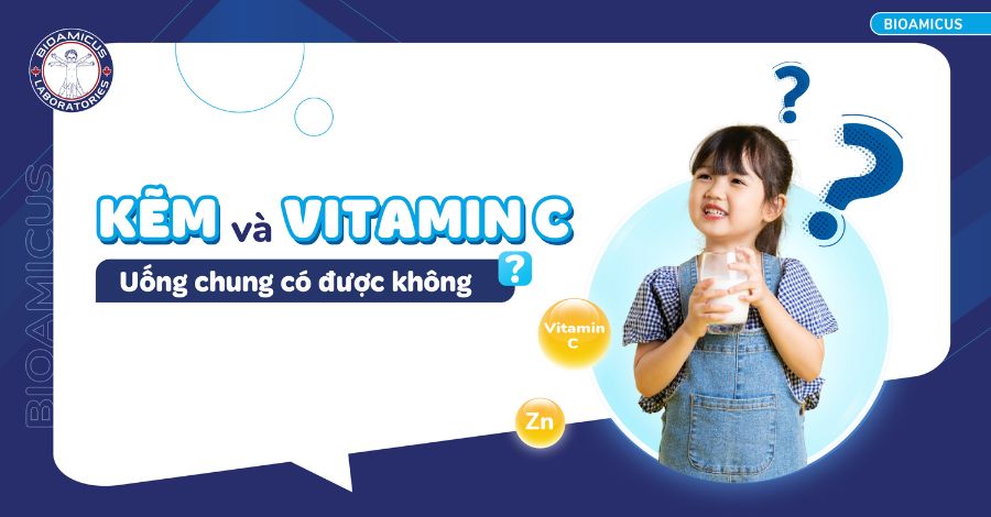 GÓC GIẢI ĐÁP Kẽm và vitamin C uống chung được không?