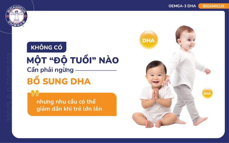 kh&ocirc;ng c&oacute; độ tuổi n&agrave;o cần ngưng sử dụng DHA