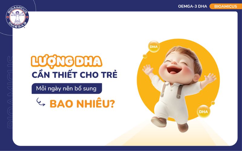 lượng DHA cần thiết cho trẻ
