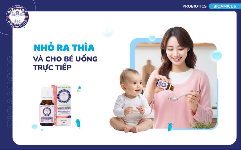 nhỏ men ra th&igrave;a cho b&eacute; uống trực tiếp