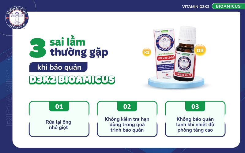 sai lầm thường gặp khi bảo quản d3k2 bioamicus
