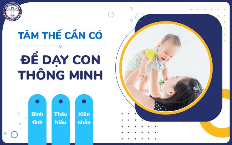 T&acirc;m thế cần c&oacute; để dạy con th&ocirc;ng minh