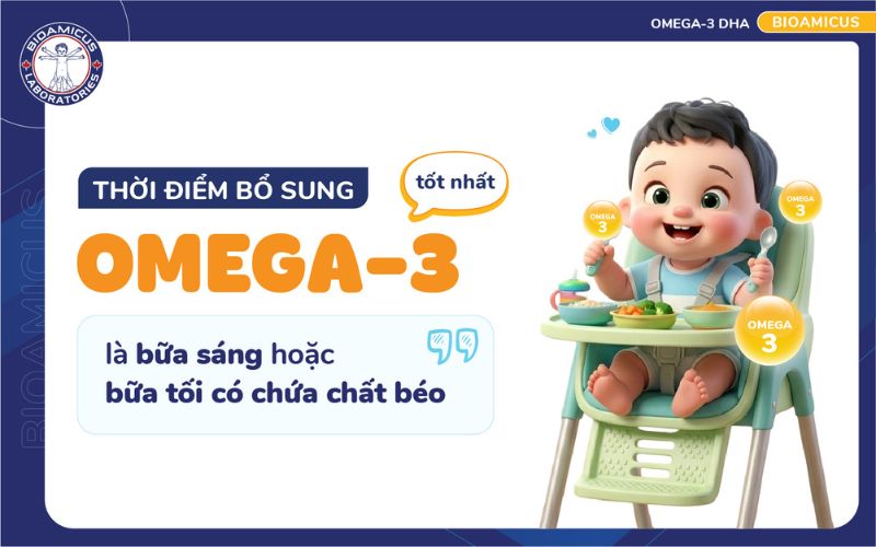 Thời điểm bổ sung Omega-3 tốt nhất cho trẻ