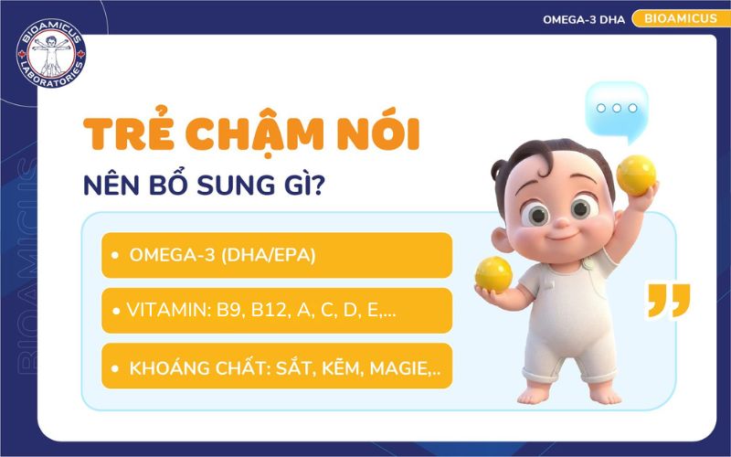 Trẻ chậm n&oacute;i n&ecirc;n bổ sung g&igrave;?