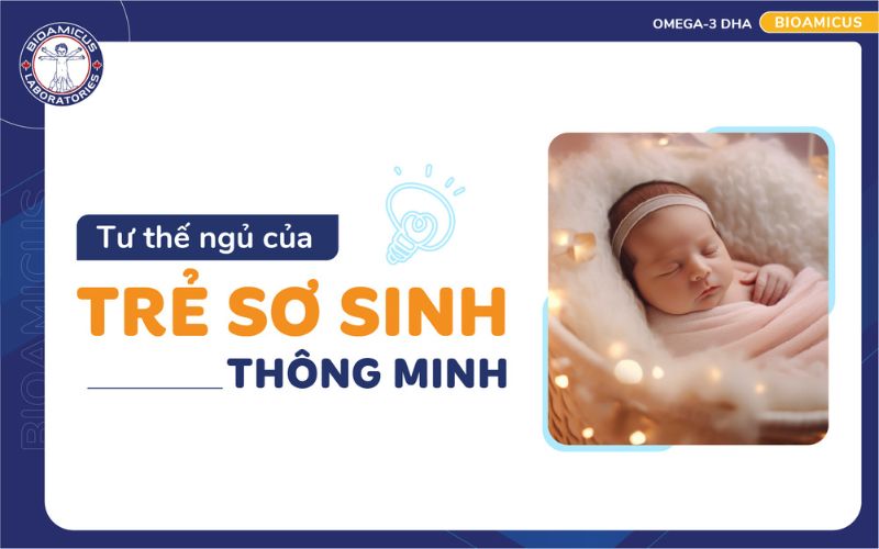 Tư thế ngủ của trẻ sơ sinh thông minh