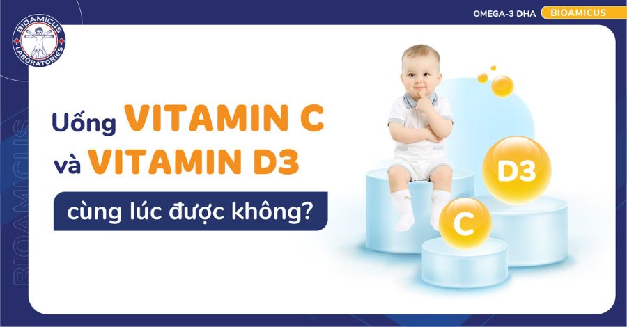 MẸ CẦN BIẾT Uống vitamin C và vitamin D3 cùng lúc được không?