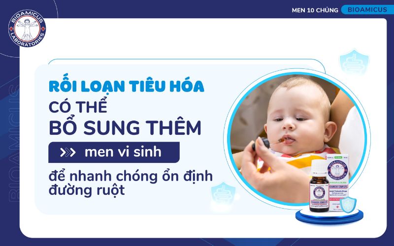 Bổ sung men vi sinh cho trẻ rối loạn ti&ecirc;u h&oacute;a