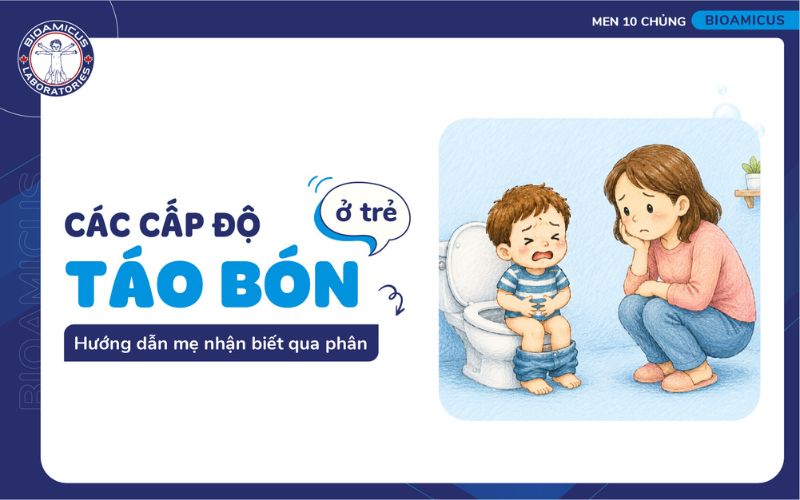 các cấp độ táo bón ở trẻ