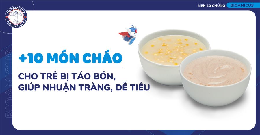 Bé bị táo bón nên ăn cháo gì? 11 món cháo nhuận tràng, dễ tiêu