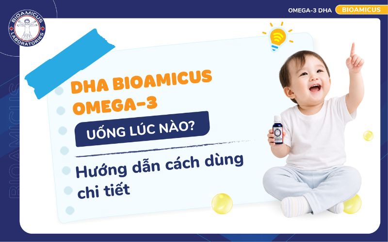 c&aacute;ch d&ugrave;ng DHA BioAmicus