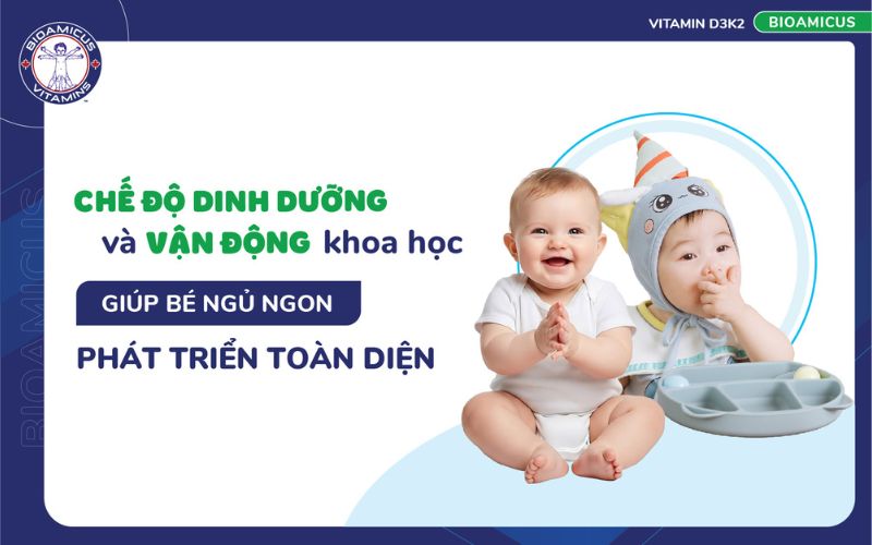 Dinh dưỡng v&agrave; vận động hợp l&yacute; gi&uacute;p b&eacute; ngủ ngon v&agrave; ph&aacute;t triển tốt
