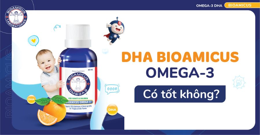 GÓC GIẢI ĐÁP DHA BioAmicus Omega-3 có tốt không?