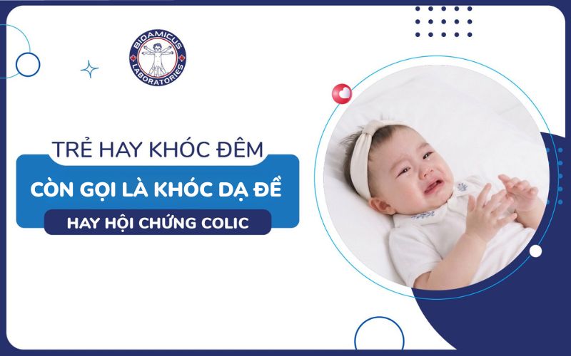 Trẻ kh&oacute;c dạ đề