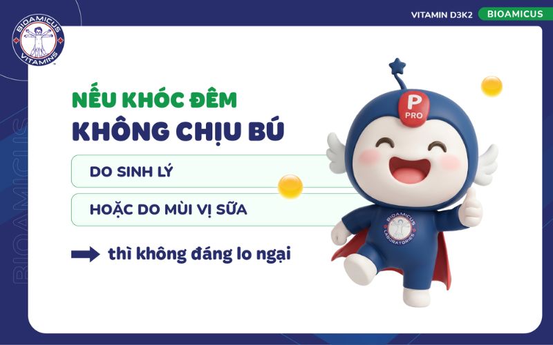 nếu kh&oacute;c đ&ecirc;m kh&ocirc;ng chịu b&uacute; do sinh l&yacute; hoặc m&ugrave;i vị sữa kh&ocirc;ng đ&aacute;ng lo