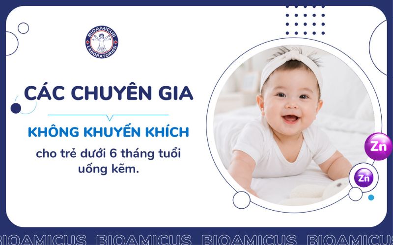 Kh&ocirc;ng khuyến kh&iacute;ch cho trẻ dưới 6 th&aacute;ng tuổi uống kẽm