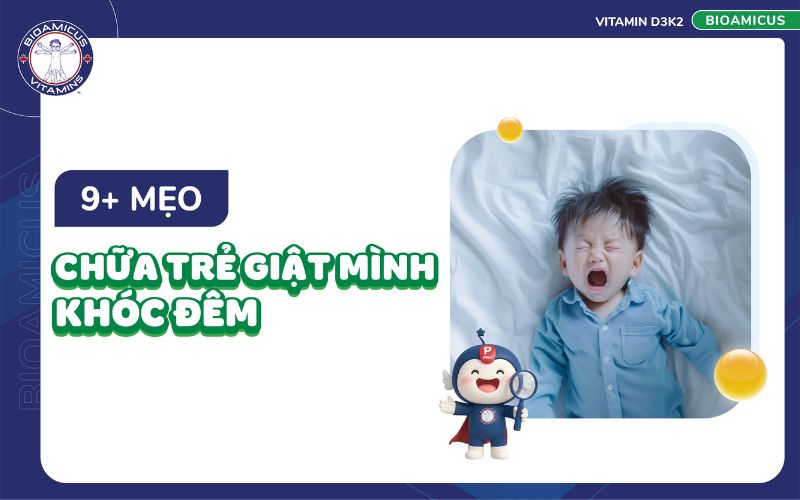 mẹo chữa trẻ giật m&igrave;nh kh&oacute;c đ&ecirc;m