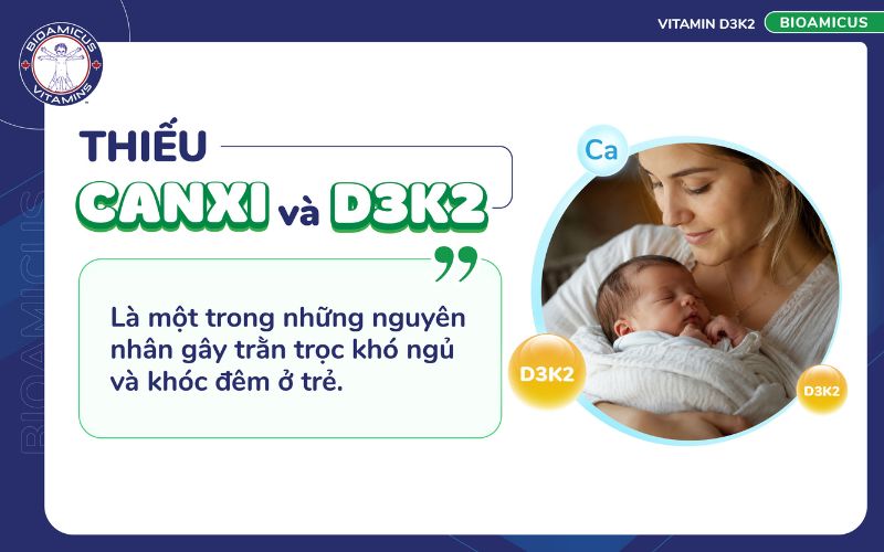 Trẻ kh&oacute;c đ&ecirc;m thiếu canxi v&agrave; d3k2