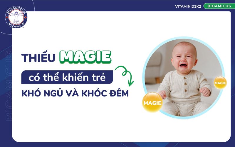 Trẻ kh&oacute;c đ&ecirc;m do thiếu magie