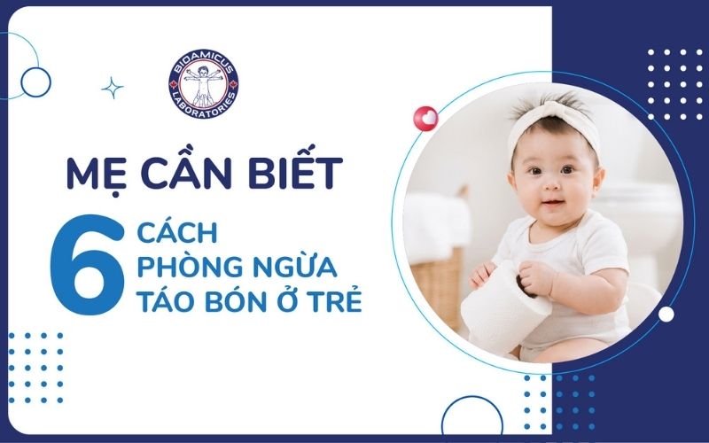 c&aacute;ch ph&ograve;ng ngừa t&aacute;o b&oacute;n ở trẻ