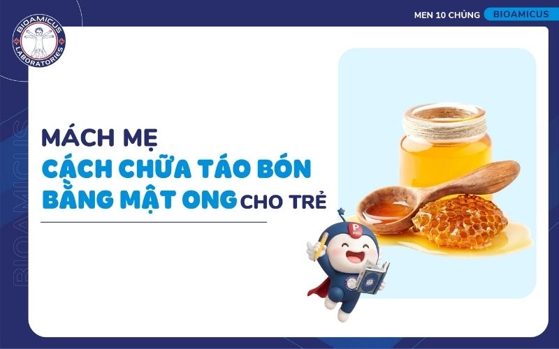 có nên trị táo bón cho trẻ bằng mật ong?