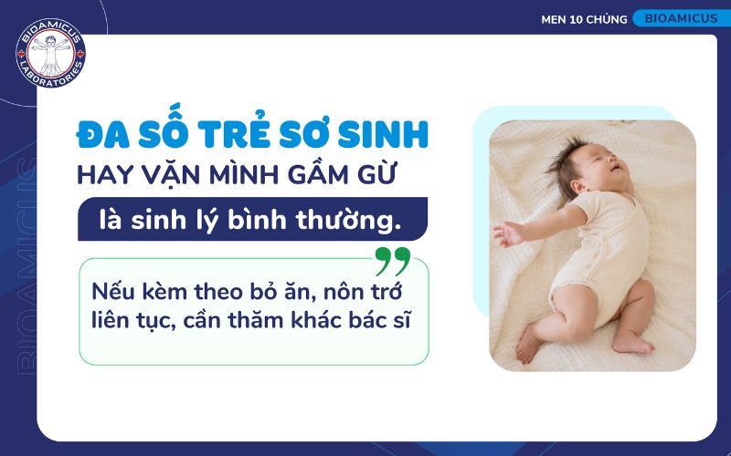 đa số trẻ sơ sinh vặn m&igrave;nh gầm gừ l&agrave; b&igrave;nh thường