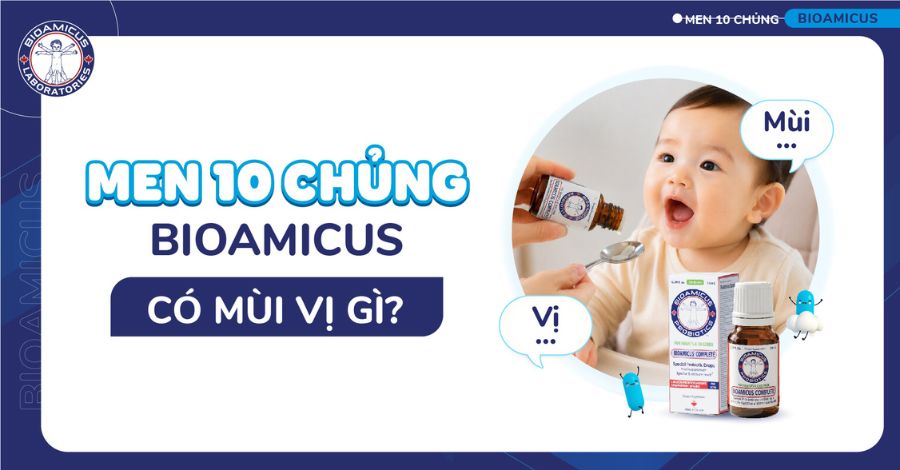 BioAmicus Complete 10 chủng có mùi vị gì?