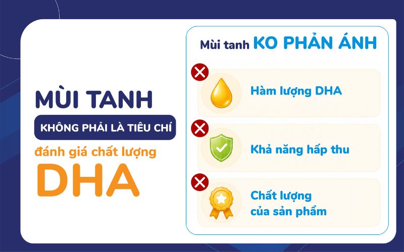 m&ugrave;i tanh kh&ocirc;ng phải l&agrave; ti&ecirc;u ch&iacute; đ&aacute;nh gi&aacute; DHA