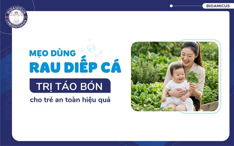 rau diếp c&aacute; trị t&aacute;o b&oacute;n cho trẻ