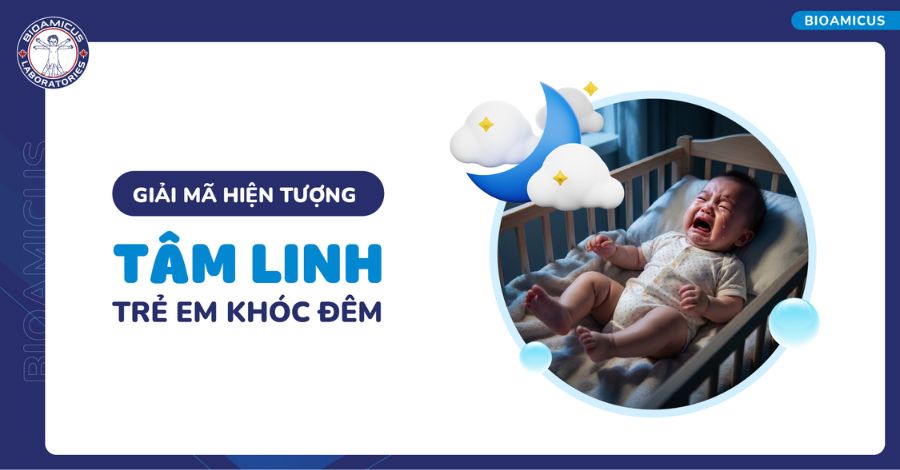 Giải mã hiện tượng: Tâm linh trẻ con khóc đêm