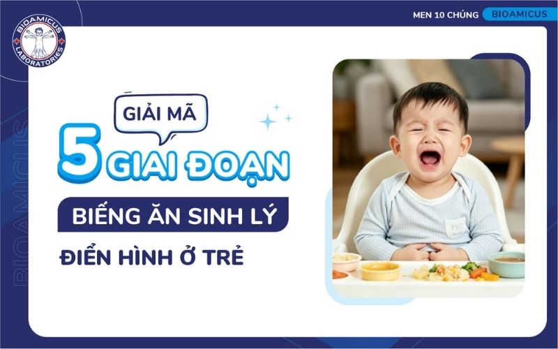 5 Giai đoạn biếng ăn sinh lý của trẻ
